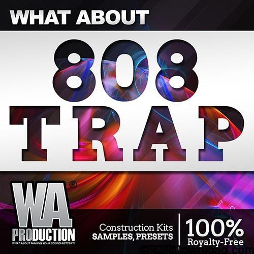 WA Production What About 808 Trap WAV MiDi Sylenth Massive and Serum