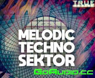 True Samples Melodic Techno Sektor WAV MiDi REVEAL SOUND SPiRE